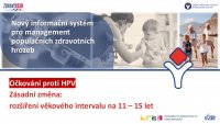 Očkování proti HPV – rozšíření věkového intervalu na 11–15 let