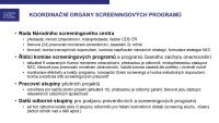 NSC jako koordinační centrum pro podporu screeningových programů