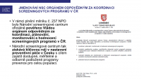 NSC jako koordinační centrum pro podporu screeningových programů