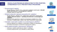 NSC jako informačně-technologické centrum pro podporu screeningových programů